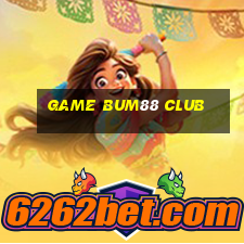 game bum88 club