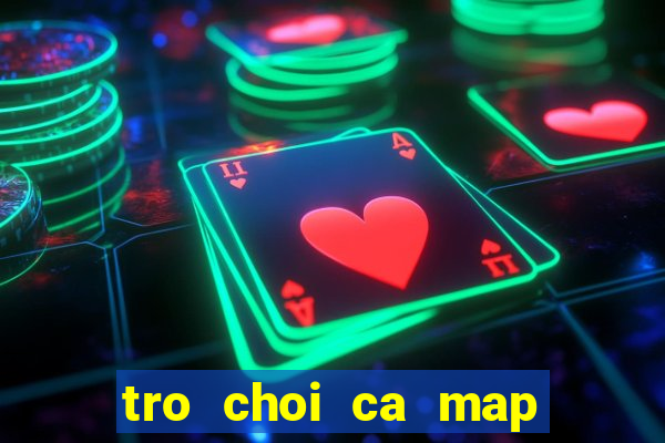 tro choi ca map an thit