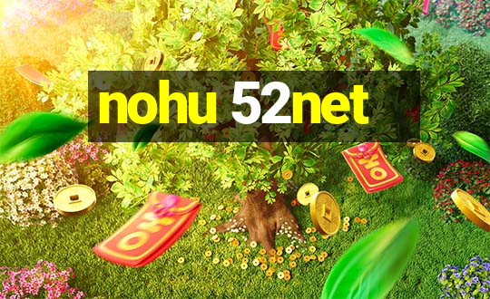 nohu 52net