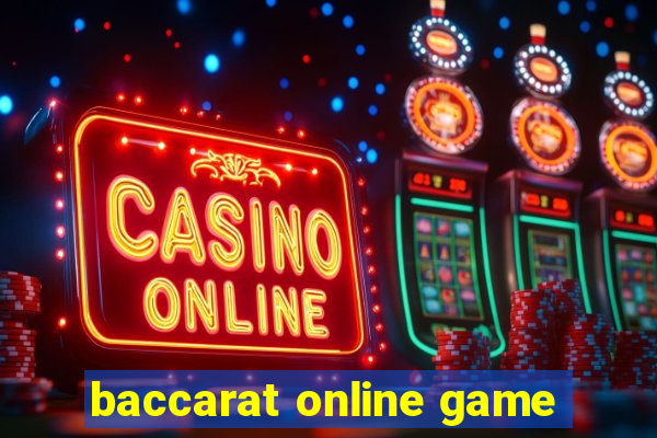 baccarat online game