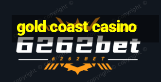 gold coast casino