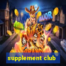 supplement club