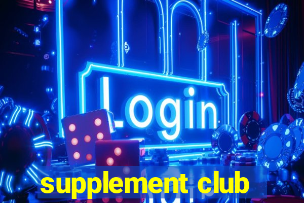 supplement club