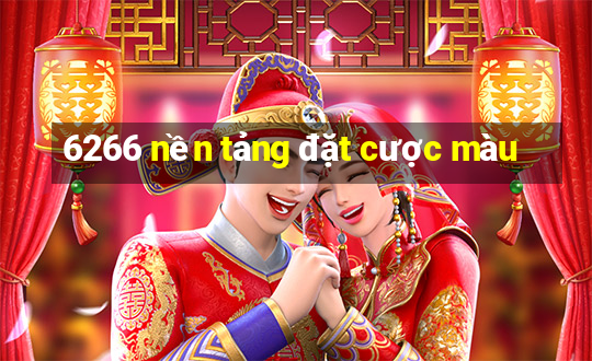 6266 nền tảng đặt cược màu