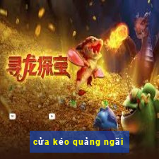 cửa kéo quảng ngãi