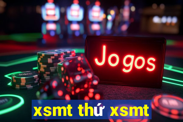 xsmt thứ xsmt