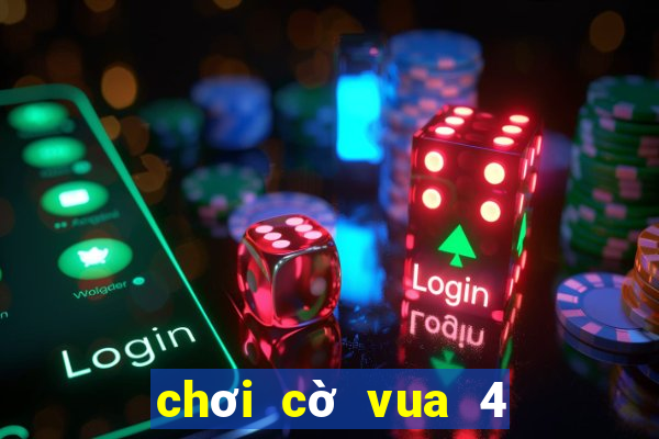 chơi cờ vua 4 người miễn phí