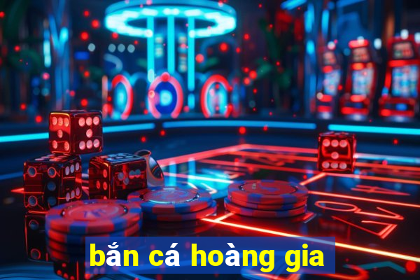 bắn cá hoàng gia