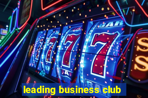 leading business club