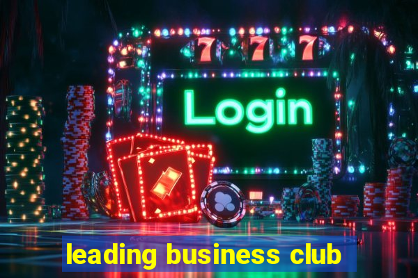 leading business club