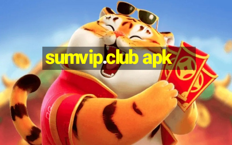 sumvip.club apk