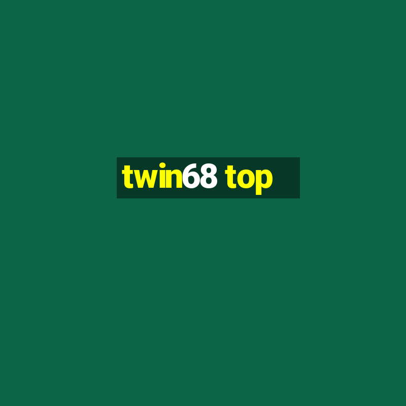 twin68 top