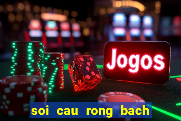 soi cau rong bach kim 666 com