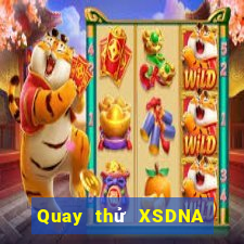 Quay thử XSDNA Thứ 2