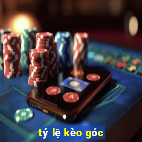 tỷ lệ kèo góc