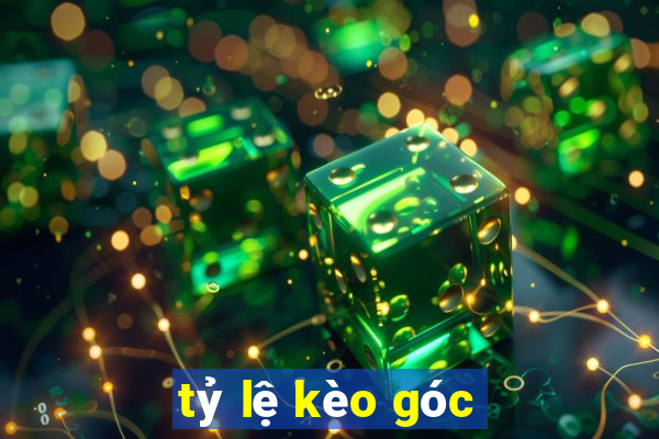 tỷ lệ kèo góc