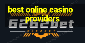 best online casino providers