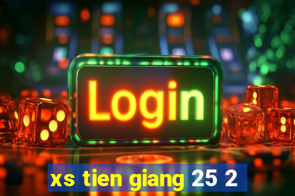 xs tien giang 25 2