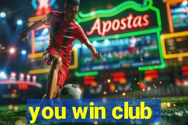 you win club