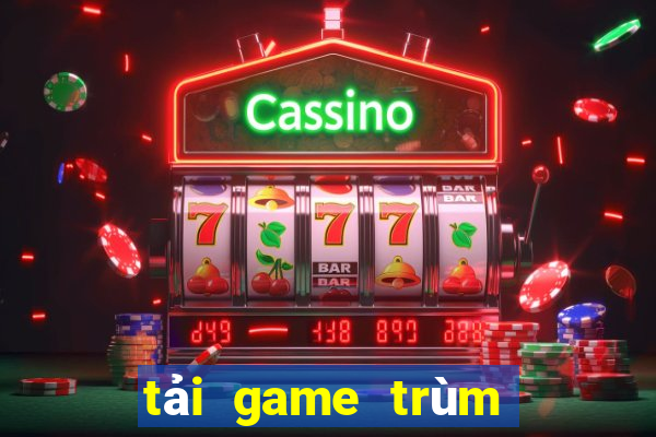 tải game trùm 79 club