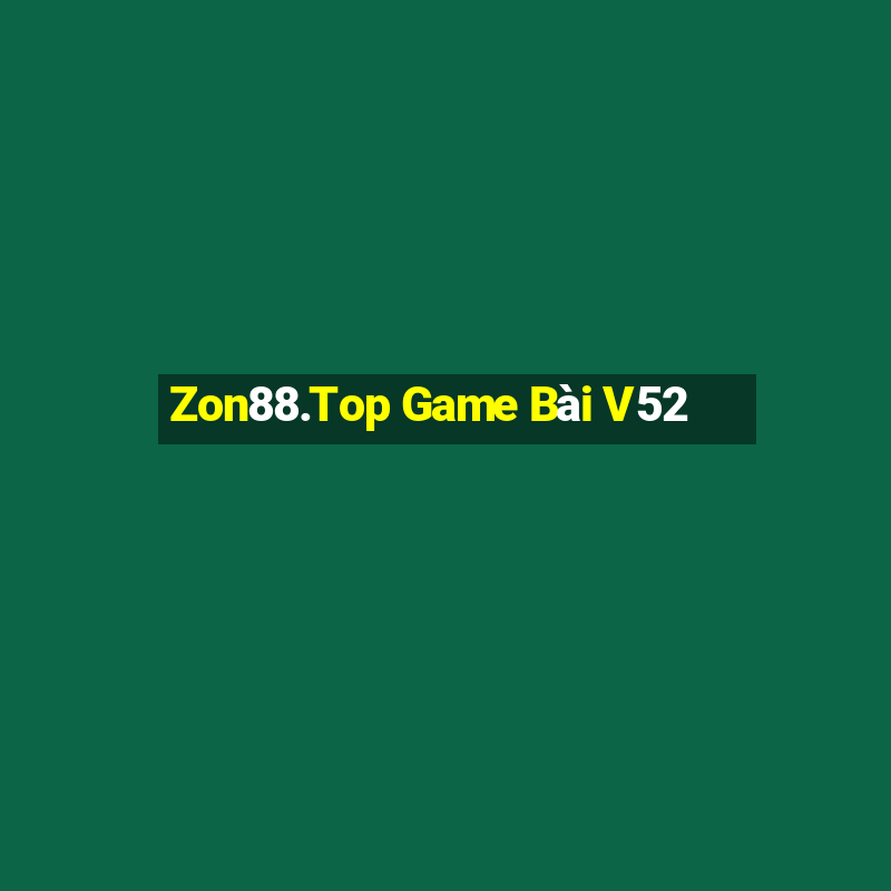 Zon88.Top Game Bài V52