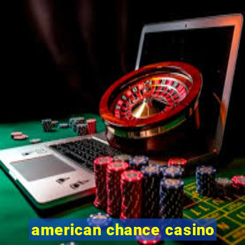 american chance casino