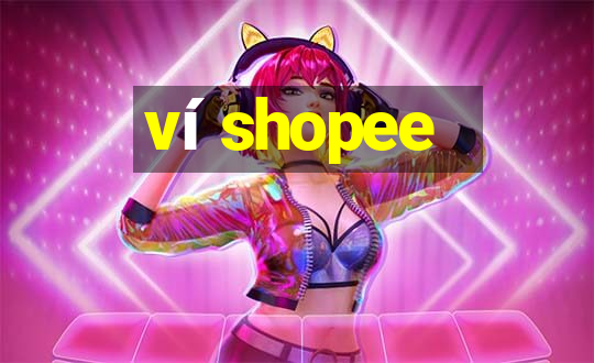 ví shopee