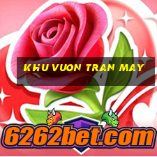 khu vuon tran may