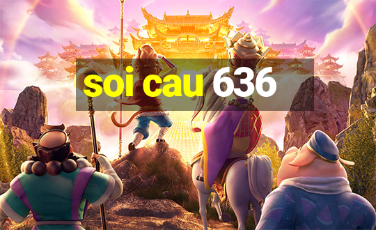 soi cau 636