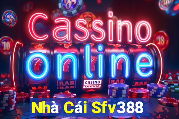 Nhà Cái Sfv388