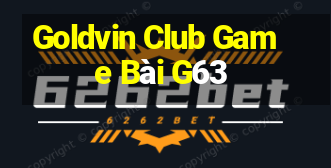 Goldvin Club Game Bài G63