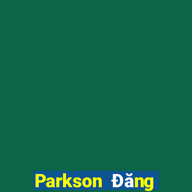 Parkson Đăng nhập vào wed