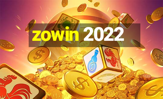 zowin 2022