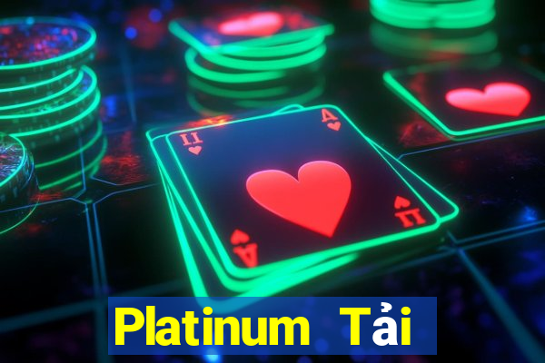 Platinum Tải xuống và cài đặt