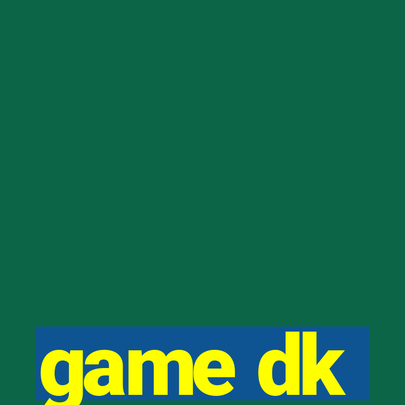 game dk