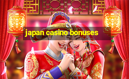 japan casino bonuses