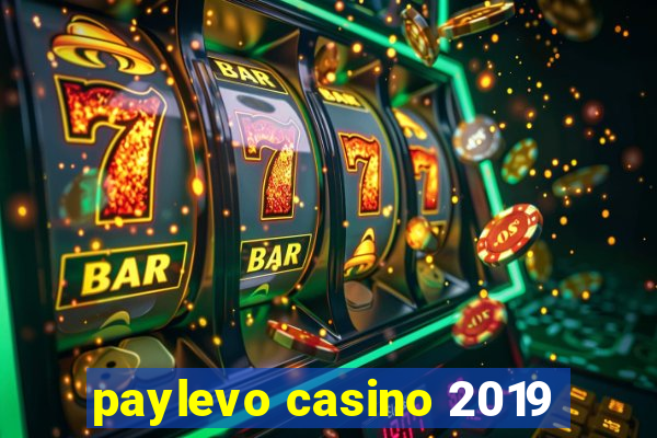 paylevo casino 2019