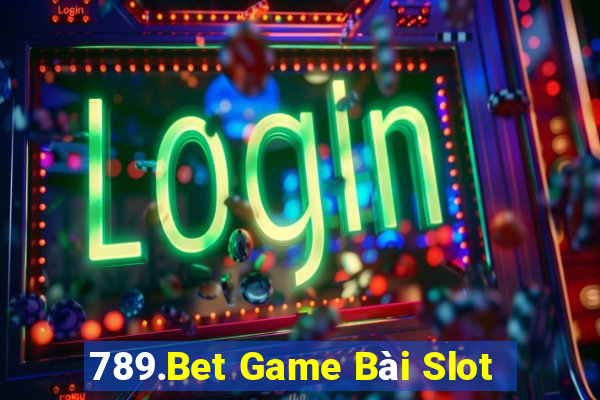 789.Bet Game Bài Slot