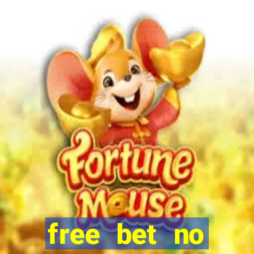 free bet no deposit brasil