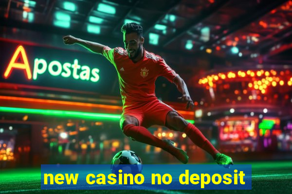 new casino no deposit