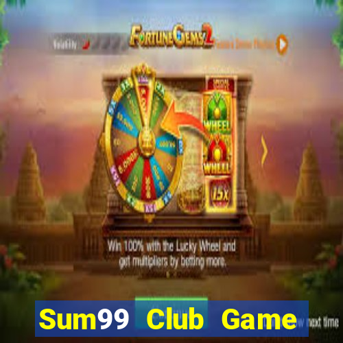 Sum99 Club Game Bài Mới