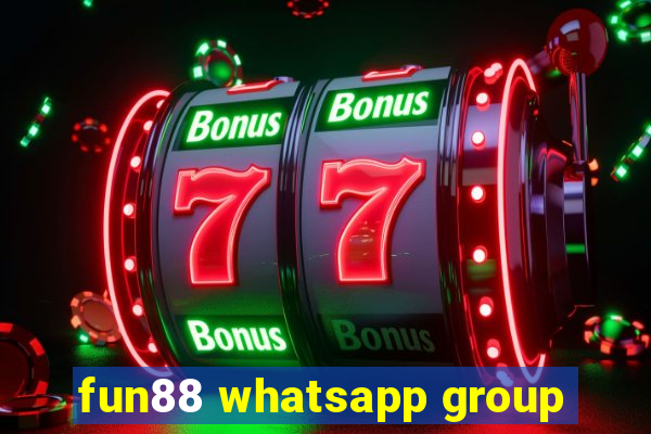 fun88 whatsapp group