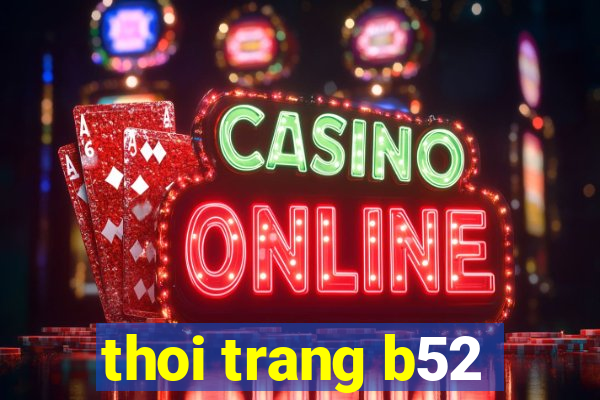 thoi trang b52