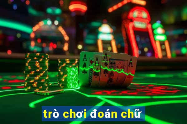 trò chơi đoán chữ