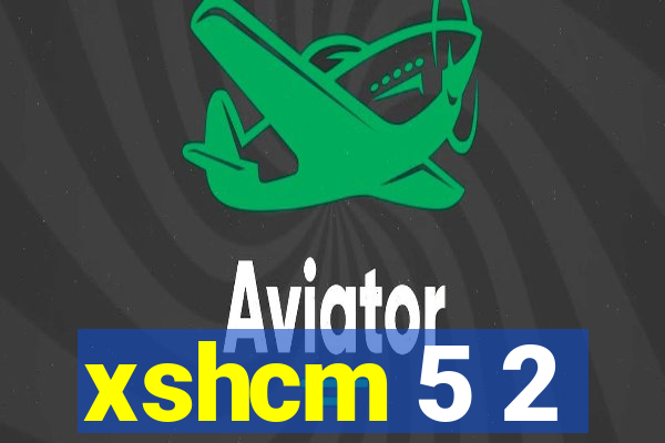 xshcm 5 2