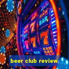 beer club review