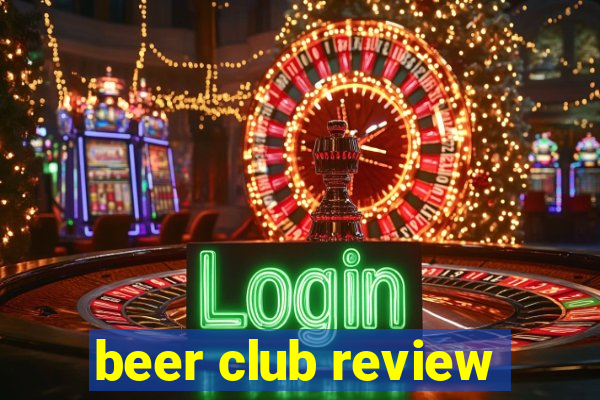 beer club review