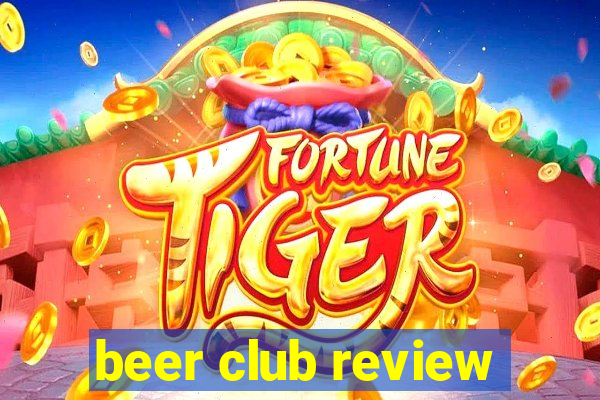 beer club review