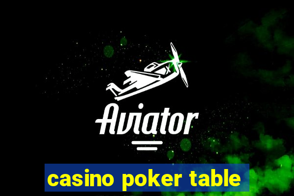 casino poker table