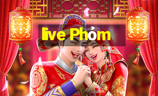 live Phỏm